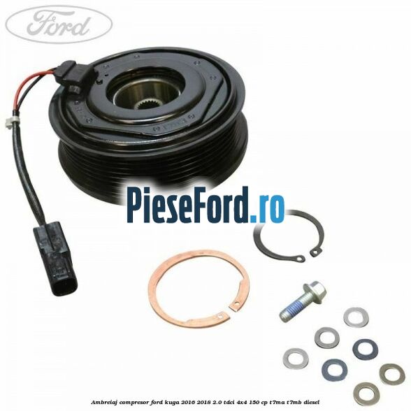 Ambreiaj compresor Ford Kuga 2016-2018 2.0 TDCi 4x4 150 cp Ambreiaj compresor Ford Kuga 2016-2018 2.0 TDCi 4x4 150 cp T7MA, T7MB diesel
