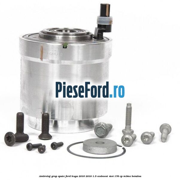 Ambreiaj grup spate Ford Kuga 2016-2018 1.5 EcoBoost 4x4 176 cp M9ME benzina