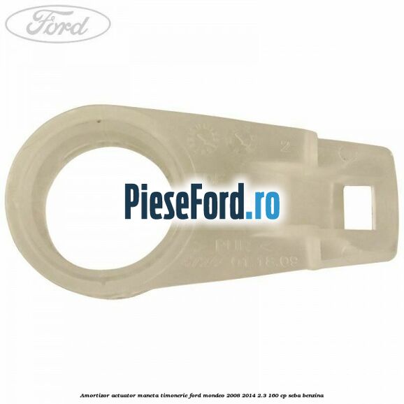 Amortizor actuator maneta timonerie Ford Mondeo 2008-2014 2.3 160 cp SEBA benzina