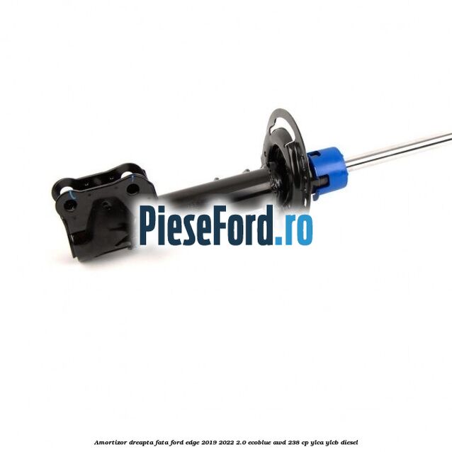 Amortizor dreapta fata Ford Edge 2019-2022 2.0 EcoBlue AWD 238 cp Amortizor dreapta fata Ford Edge 2019-2022 2.0 EcoBlue AWD 238 cp YLCA, YLCB diesel