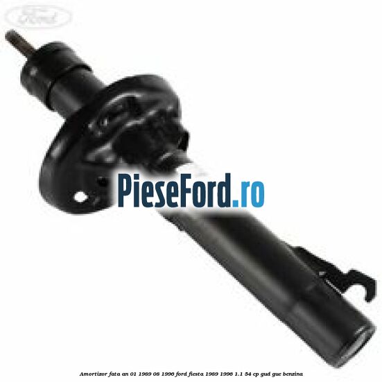 Amortizor fata an 01/1989-08/1996 Ford Fiesta 1989-1996 1.1 54 cp GUD, GUE benzina