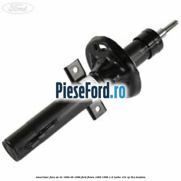Amortizor fata an 01/1994-08/1996 Ford Fiesta 1989-1996 1.6 Turbo 131 cp LHA benzina