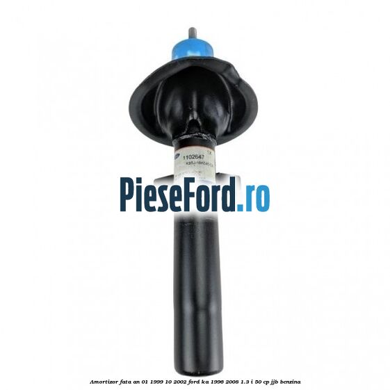 Amortizor fata an 01/1999-10/2002 Ford Ka 1996-2008 1.3 i 50 cp JJB benzina