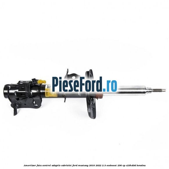Amortizor fata control adaptiv cabriolet Ford Mustang 2018-2022 2.3 EcoBoost 290 cp Amortizor fata control adaptiv cabriolet Ford Mustang 2018-2022 2.3 EcoBoost 290 cp C23HD0D benzina