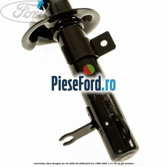 Amortizor fata dreapta an 04/2003-09/2008 Ford Ka 1996-2008 1.3 i 50 cp JJB benzina