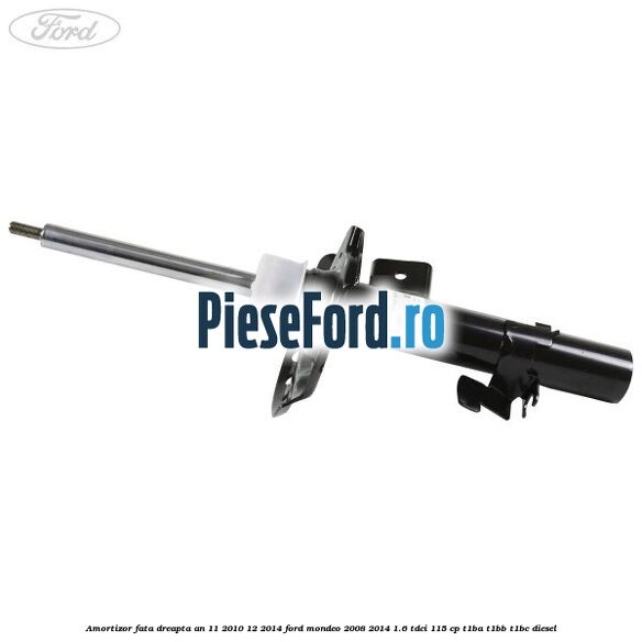Amortizor fata dreapta an 11/2010-12/2014 Ford Mondeo 2008-2014 1.6 TDCi 115 cp T1BA, T1BB, T1BC diesel