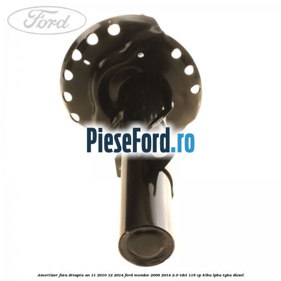 Amortizor fata dreapta an 11/2010-12/2014 Ford Mondeo 2008-2014 2.0 TDCi 115 cp KLBA, LPBA, TYBA diesel