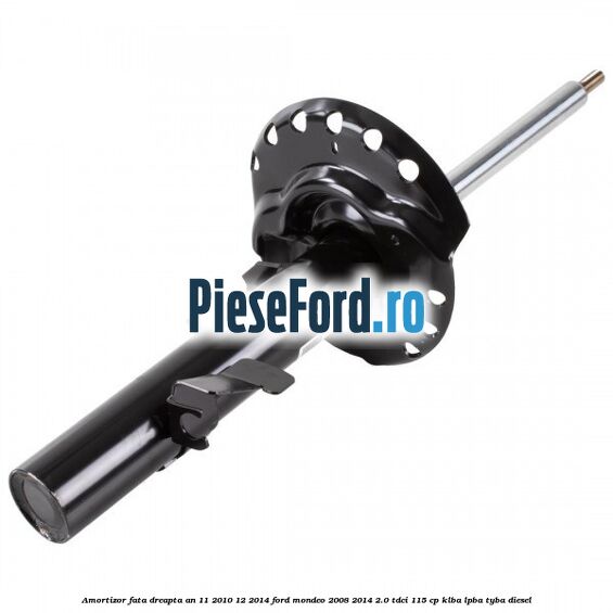 Amortizor fata dreapta an 11/2010-12/2014 Ford Mondeo 2008-2014 2.0 TDCi 115 cp KLBA, LPBA, TYBA diesel