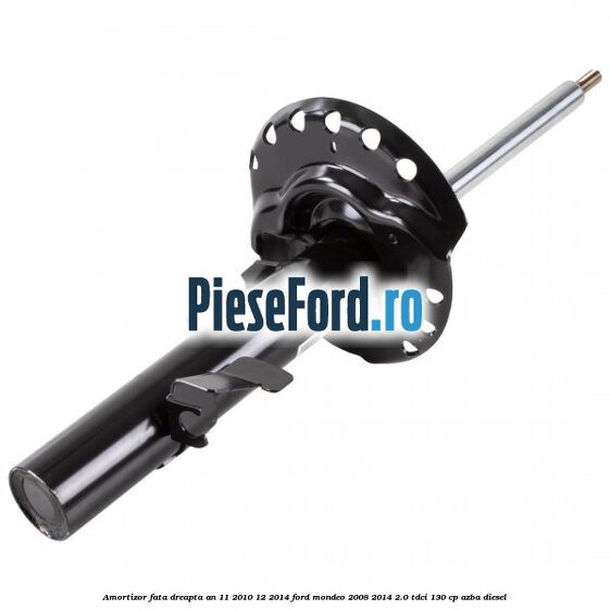 Amortizor fata dreapta an 11/2010-12/2014 Ford Mondeo 2008-2014 2.0 TDCi 130 cp AZBA diesel