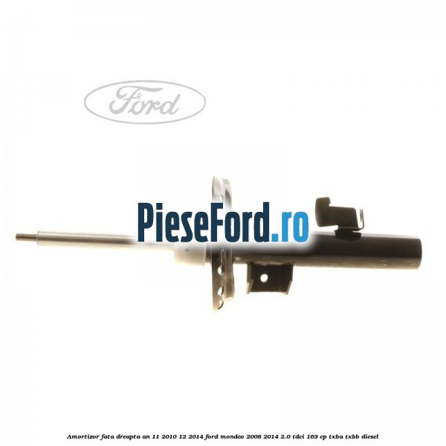 Amortizor fata dreapta an 11/2010-12/2014 Ford Mondeo 2008-2014 2.0 TDCi 163 cp TXBA, TXBB diesel