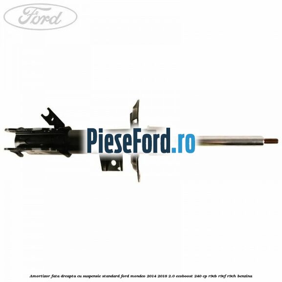 Amortizor fata dreapta cu suspensie standard Ford Mondeo 2014-2018 2.0 EcoBoost 240 cp