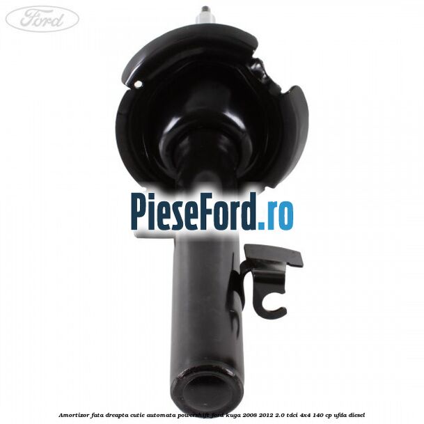 Amortizor fata dreapta cutie automata Powershift Ford Kuga 2008-2012 2.0 TDCI 4x4 140 cp UFDA diesel