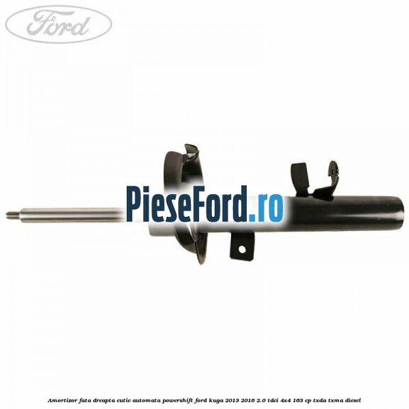 Amortizor fata dreapta cutie automata Powershift Ford Kuga 2013-2016 2.0 TDCi 4x4 163 cp TXDA, TXMA diesel