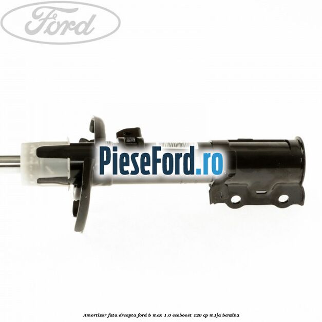 Amortizor fata dreapta Ford B-Max 1.0 EcoBoost 120 cp M1JA benzina