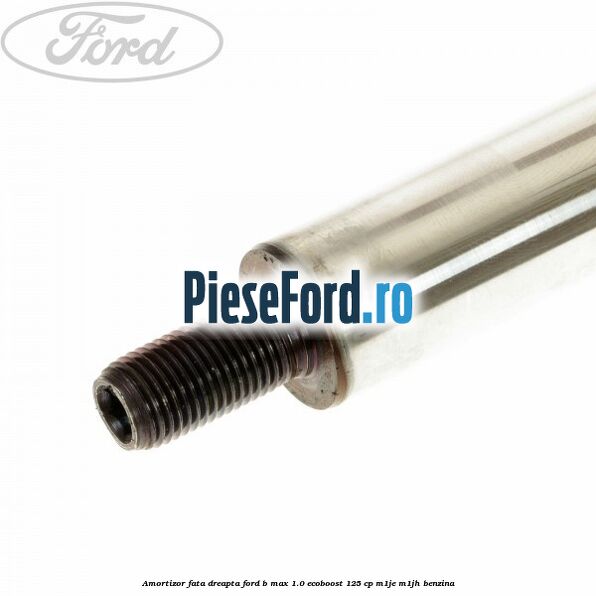Amortizor fata dreapta Ford B-Max 1.0 EcoBoost 125 cp M1JE, M1JH benzina