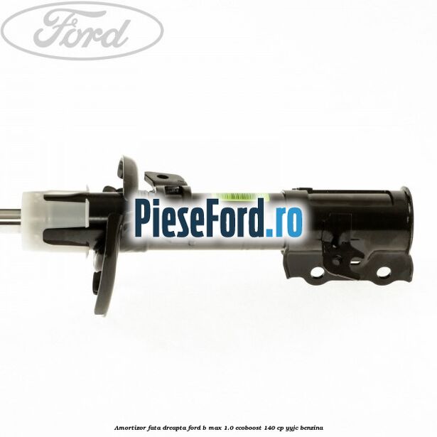 Amortizor fata dreapta Ford B-Max 1.0 EcoBoost 140 cp YYJC benzina