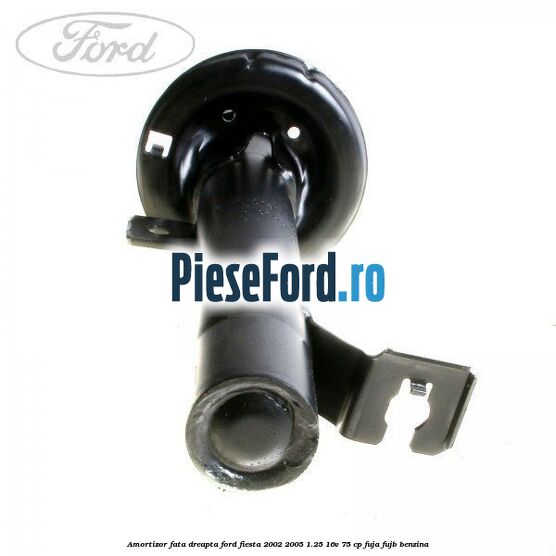 Amortizor fata dreapta Ford Fiesta 2002-2005 1.25 16V 75 cp FUJA, FUJB benzina