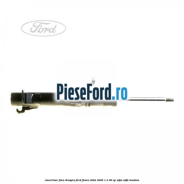 Amortizor fata dreapta Ford Fiesta 2002-2005 1.3 69 cp A9JA, A9JB benzina