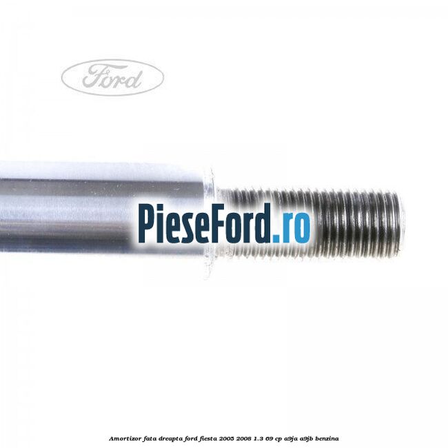 Amortizor fata dreapta Ford Fiesta 2005-2008 1.3 69 cp A9JA, A9JB benzina
