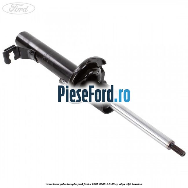 Amortizor fata dreapta Ford Fiesta 2005-2008 1.3 69 cp A9JA, A9JB benzina