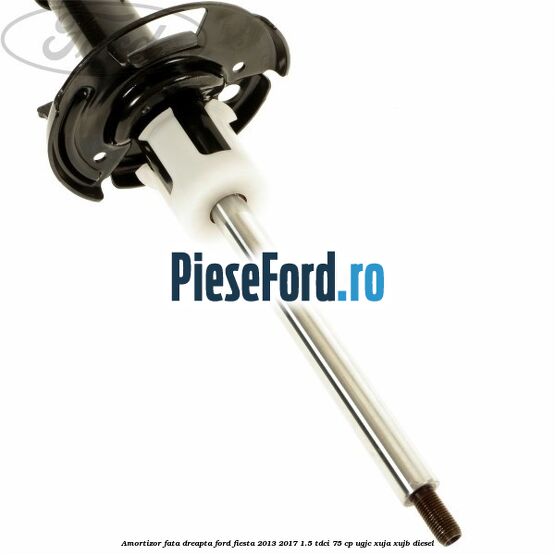 Amortizor fata dreapta Ford Fiesta 2013-2017 1.5 TDCi 75 cp Amortizor fata dreapta Ford Fiesta 2013-2017 1.5 TDCi 75 cp UGJC, XUJA, XUJB diesel