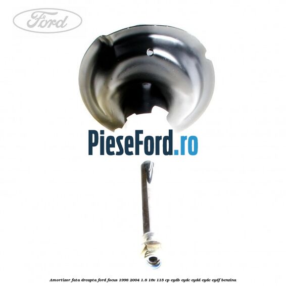 Amortizor fata dreapta Ford Focus 1998-2004 1.8 16V 115 cp EYDB, EYDC, EYDD, EYDE, EYDF benzina