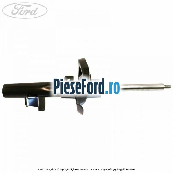 Amortizor fata dreapta Ford Focus 2008-2011 1.8 125 cp Q7DA, QQDA, QQDB benzina