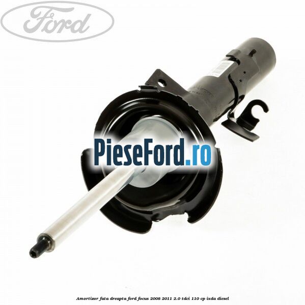 Amortizor fata dreapta Ford Focus 2008-2011 2.0 TDCi 110 cp IXDA diesel