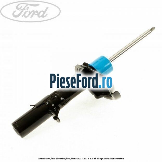 Amortizor fata dreapta Ford Focus 2011-2014 1.6 Ti 85 cp XTDA, XTDB benzina