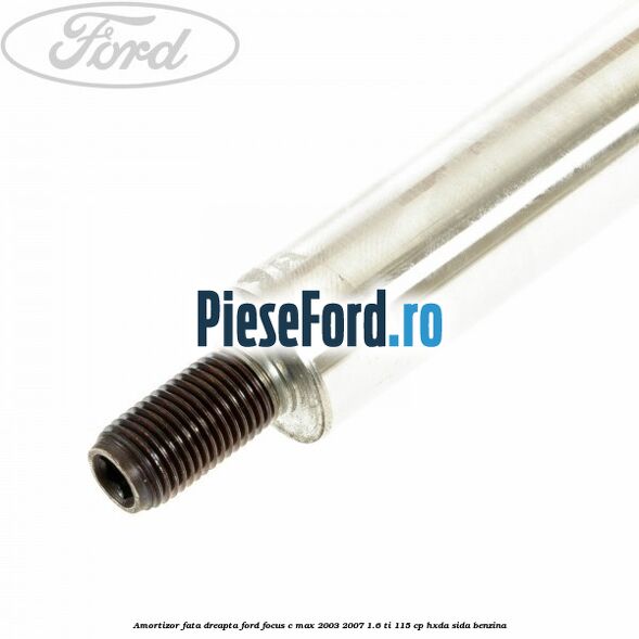 Amortizor fata dreapta Ford Focus C-Max 2003-2007 1.6 Ti 115 cp HXDA, SIDA benzina