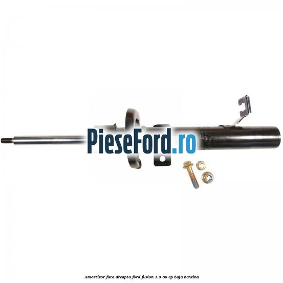 Amortizor fata dreapta Ford Fusion 1.3 60 cp Amortizor fata dreapta Ford Fusion 1.3 60 cp BAJA benzina