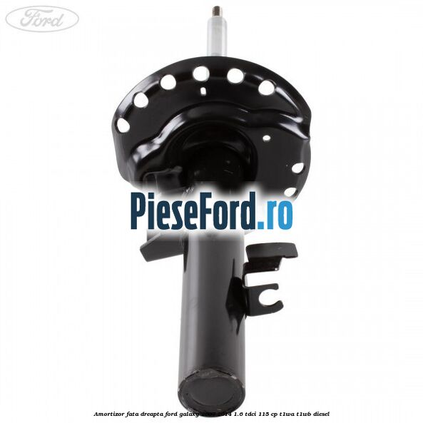 Amortizor fata dreapta Ford Galaxy 2007-2014 1.6 TDCi 115 cp T1WA, T1WB diesel