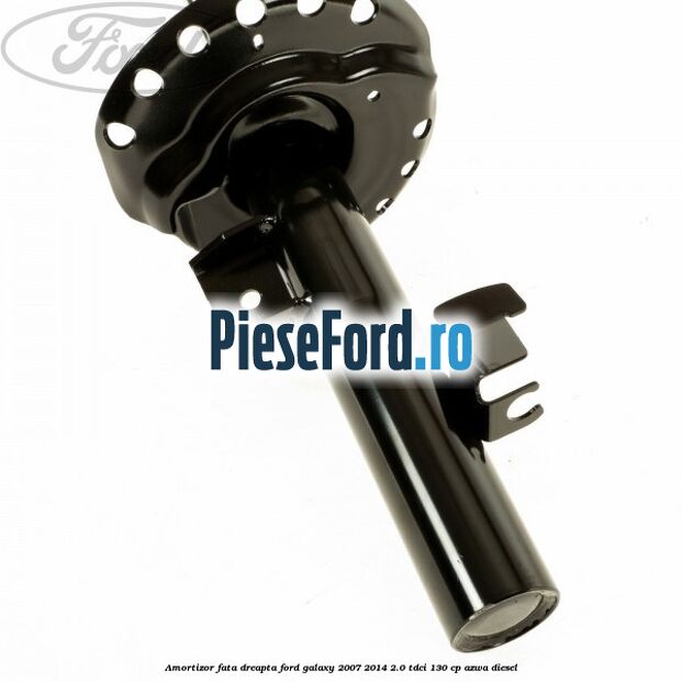 Amortizor fata dreapta Ford Galaxy 2007-2014 2.0 TDCi 130 cp Amortizor fata dreapta Ford Galaxy 2007-2014 2.0 TDCi 130 cp AZWA diesel