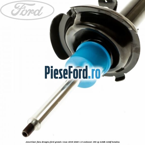 Amortizor fata dreapta Ford Grand C-Max 2016-2020 1.5 EcoBoost 150 cp M8DB, M8DF benzina