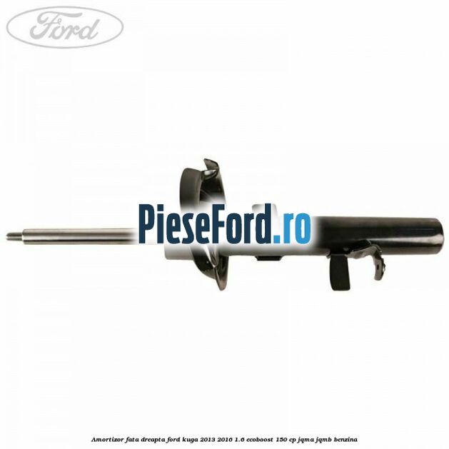 Amortizor fata dreapta Ford Kuga 2013-2016 1.6 EcoBoost 150 cp Amortizor fata dreapta Ford Kuga 2013-2016 1.6 EcoBoost 150 cp JQMA, JQMB benzina