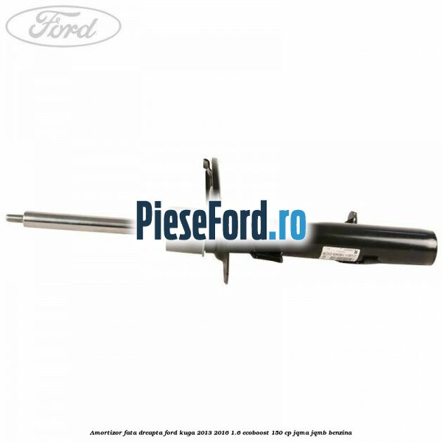 Amortizor fata dreapta Ford Kuga 2013-2016 1.6 EcoBoost 150 cp JQMA, JQMB benzina
