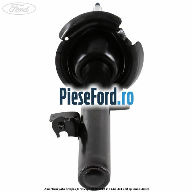 Amortizor fata dreapta Ford Kuga 2013-2016 2.0 TDCi 4x4 136 cp UKMA diesel