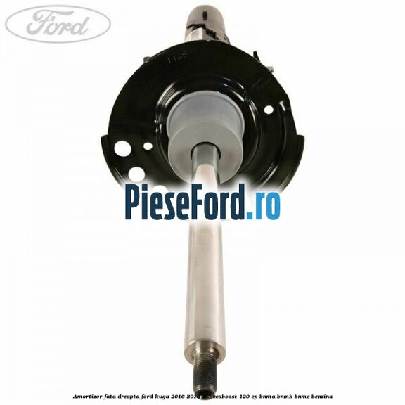 Amortizor fata dreapta Ford Kuga 2016-2018 1.5 EcoBoost 120 cp Amortizor fata dreapta Ford Kuga 2016-2018 1.5 EcoBoost 120 cp BNMA, BNMB, BNMC benzina