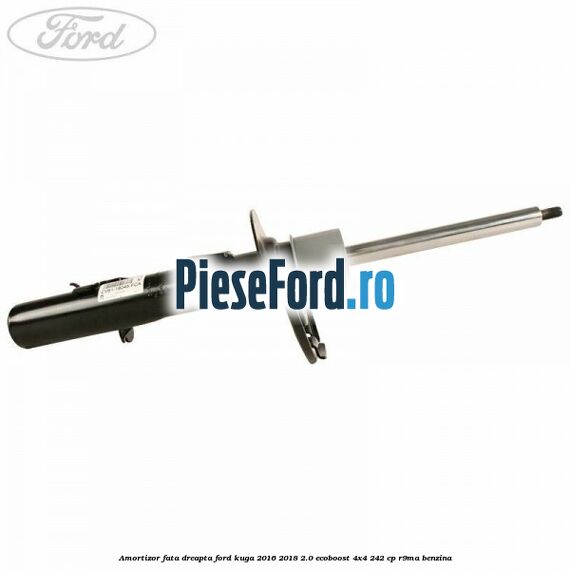 Amortizor fata dreapta Ford Kuga 2016-2018 2.0 EcoBoost 4x4 242 cp R9MA benzina