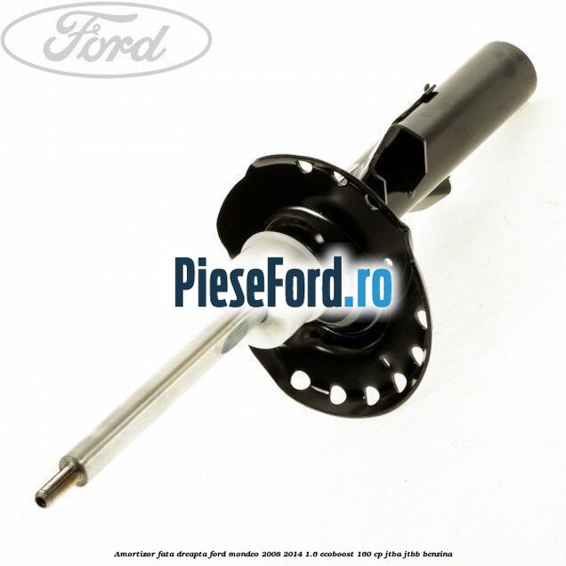 Amortizor fata dreapta Ford Mondeo 2008-2014 1.6 EcoBoost 160 cp