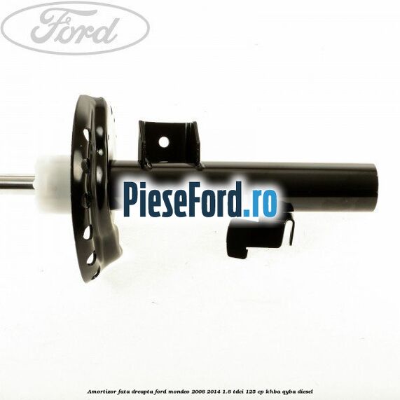 Amortizor fata dreapta Ford Mondeo 2008-2014 1.8 TDCi 125 cp KHBA, QYBA diesel