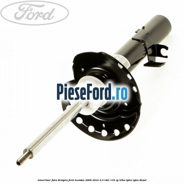 Amortizor fata dreapta Ford Mondeo 2008-2014 2.0 TDCi 115 cp KLBA, LPBA, TYBA diesel