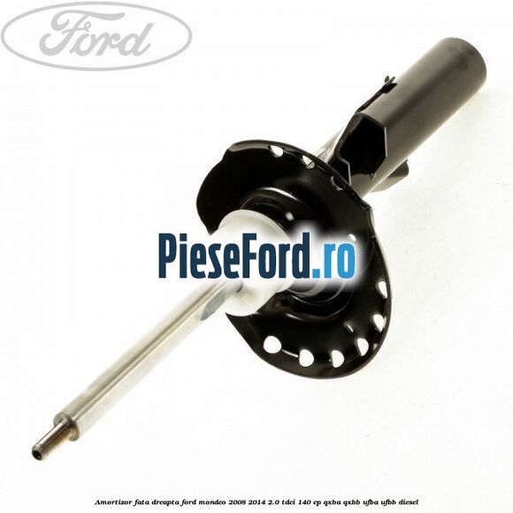 Amortizor fata dreapta Ford Mondeo 2008-2014 2.0 TDCi 140 cp