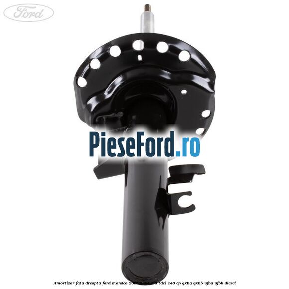 Amortizor fata dreapta Ford Mondeo 2008-2014 2.0 TDCi 140 cp QXBA, QXBB, UFBA, UFBB diesel