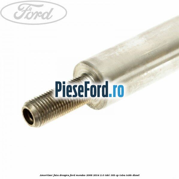 Amortizor fata dreapta Ford Mondeo 2008-2014 2.0 TDCi 163 cp Amortizor fata dreapta Ford Mondeo 2008-2014 2.0 TDCi 163 cp TXBA, TXBB diesel