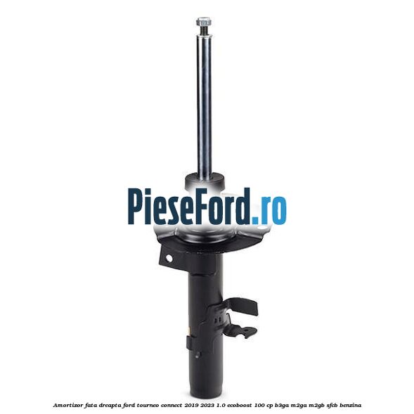 Amortizor fata dreapta Ford Tourneo Connect 2019-2023 1.0 EcoBoost 100 cp B3GA, M2GA, M2GB, SFCB benzina