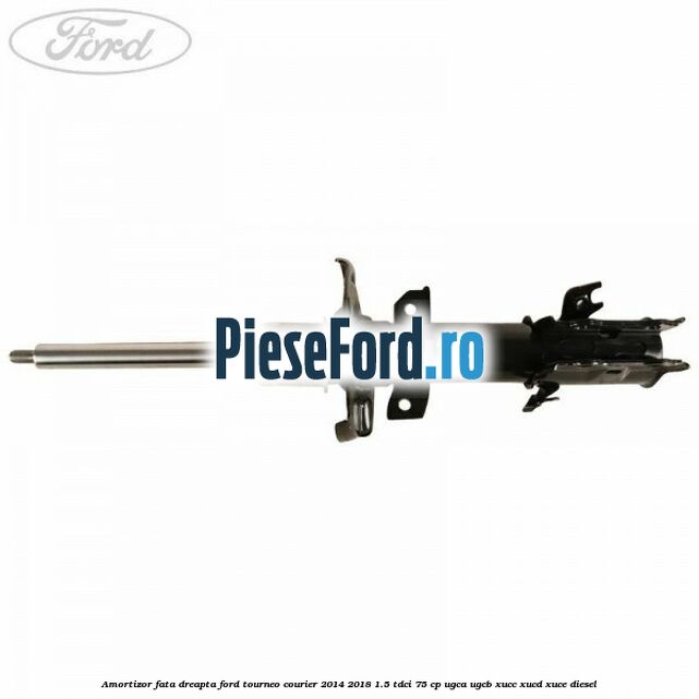 Amortizor fata dreapta Ford Tourneo Courier 2014-2018 1.5 TDCi 75 cp UGCA, UGCB, XUCC, XUCD, XUCE diesel