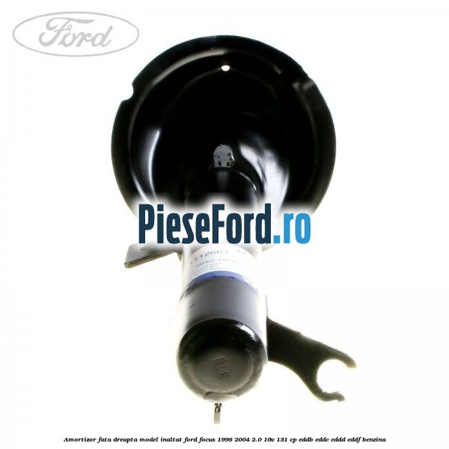 Amortizor fata dreapta model inaltat Ford Focus 1998-2004 2.0 16V 131 cp Amortizor fata dreapta model inaltat Ford Focus 1998-2004 2.0 16V 131 cp EDDB, EDDC, EDDD, EDDF benzina