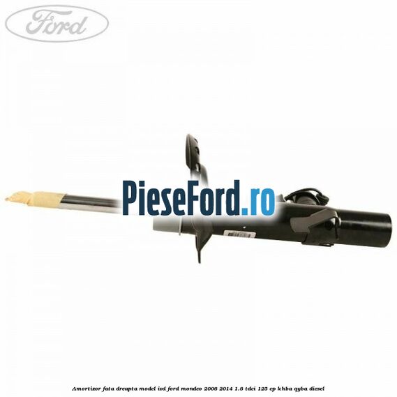 Amortizor fata dreapta, model IVD Ford Mondeo 2008-2014 1.8 TDCi 125 cp Amortizor fata dreapta, model IVD Ford Mondeo 2008-2014 1.8 TDCi 125 cp KHBA, QYBA diesel