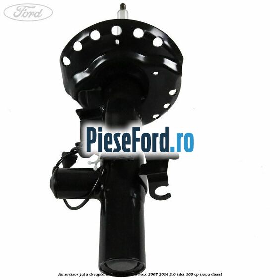 Amortizor fata dreapta model IVD Ford S-Max 2007-2014 2.0 TDCi 163 cp Amortizor fata dreapta model IVD Ford S-Max 2007-2014 2.0 TDCi 163 cp TXWA diesel